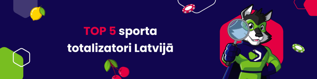 TOP 5 sporta totalizatori Latvijā