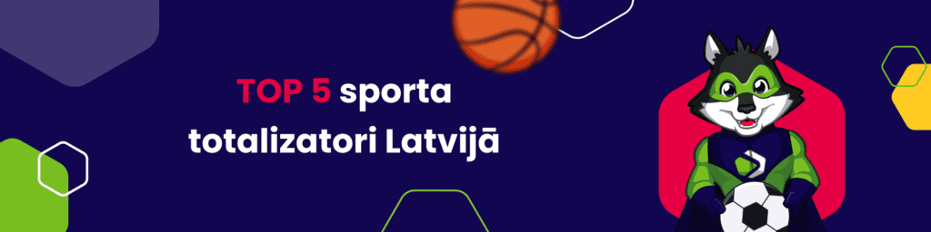 TOP 5 sporta totalizatori Latvijā