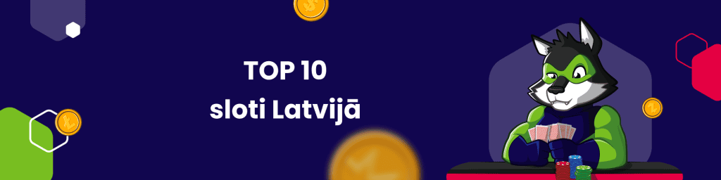 TOP 10 sloti Latvijā